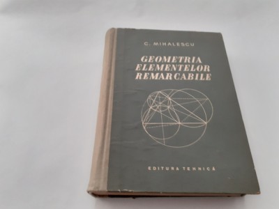 C.Mihailescu GEOMETRIA ELEMENTELOR REMARCABILE,RM3 foto