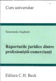 Raporturile juridice dintre profesionisti-comercianti - Smaranda Angheni