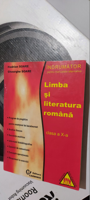LIMBA SI LITERATURA ROMANA CLASA A X A INDRUMATOR HADRIAN SOARE