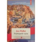 Jess Walter - Frumoasele ruine, Polirom