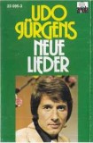 Casetă audio Udo J&uuml;rgens &lrm;&ndash; Neue Lieder, originală