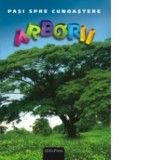 DVD Enciclopedia Junior nr. 18. Pasi spre cunoastere - Arborii (carte + DVD)