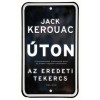 &Uacute;ton - Az eredeti tekercs - Jack Kerouac