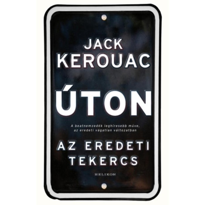 &Uacute;ton - Az eredeti tekercs - Jack Kerouac