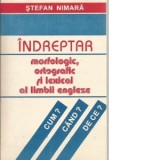 Indreptar morfologic, ortografic si lexical al limbii engleze - Stefan Nimara