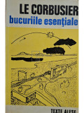 Le Corbusier - Bucuriile esentiale (editia 1971)