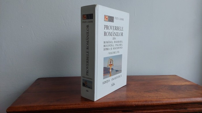 Iuliu A. Zanne - Proverbele Romanilor (Vol. VII)