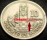 Moneda exotica 10 CENTAVOS - GUATEMALA, anul 1993 * cod 2363 = EROARE BATERE