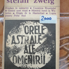 Stefan Zweig - Orele astrale ale omenirii - Miniaturi istorice, 1973