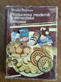 Producerea moderna a alimentelor fainoase - Niculae Niculescu / R4P2F, Alta editura