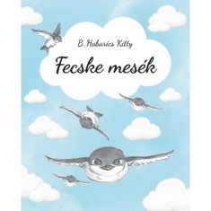 Fecske-mes&eacute;k - B. Habarics Kitty