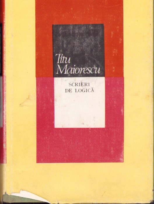 HST C1916 Titu Maiorescu Scrieri de logică 1988