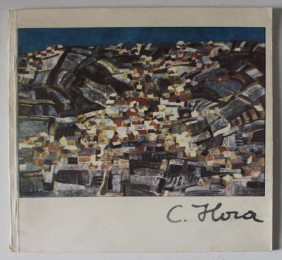 CORIOLAN HORA ( 1928 -1991 ), EXPOZITIE RETROSPECTIVA , CATALOG , 1992 foto