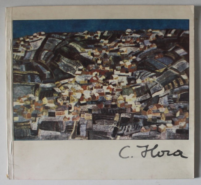 CORIOLAN HORA ( 1928 -1991 ), EXPOZITIE RETROSPECTIVA , CATALOG , 1992