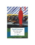 David Grossman - De mine viața și-a tot r&acirc;s