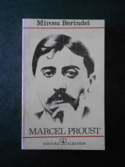 MIRCEA BERINDEI - MARCEL PROUST foto