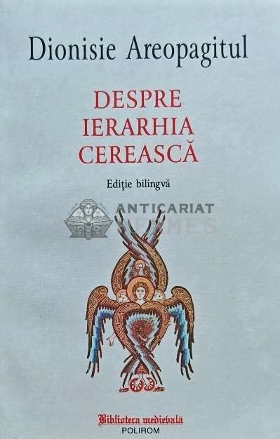 Despre Ierarhia Cereasca - 2021 - Dionisie Areopagitul (O251)