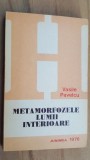 Metamorfozele lumii interioare- Vasile Pavelcu