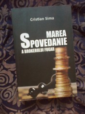 e2 Marea spovedanie a brokerului fugar - Cristian Sima (carte noua) foto