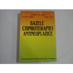 BAZELE CHIMIOTERAPIEI ANTINEOPLAZICE - F. Badulescu / V. Carlig / V. Voicu