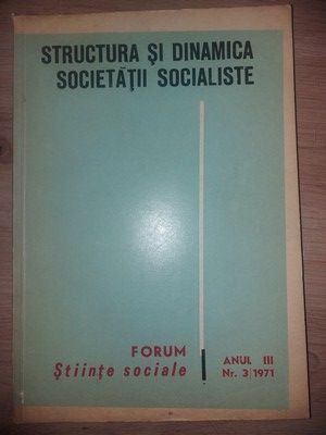 Structura si dinamica societatii socialiste- Ion Serbanescu, Traian Coscodan foto