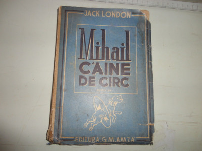 Jack London-Mihail caine de circ foto