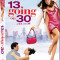 Azi 13, maine 30 / 13 Going on 30 - DVD Mania Film