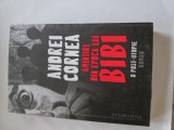 AMINTIRI DIN EPOCA LUI BIBI - ANDREI CORNEA