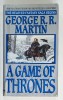 A GAME OF THRONES , BOOK ONE OF A SONG OF ICE AND FIRE by GEORGE R.R. MARTIN , 1997