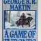 A GAME OF THRONES , BOOK ONE OF A SONG OF ICE AND FIRE by GEORGE R.R. MARTIN , 1997