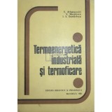 V. Athanasovici - Termoenergetica industriala si termoficare (Editia: 1981)