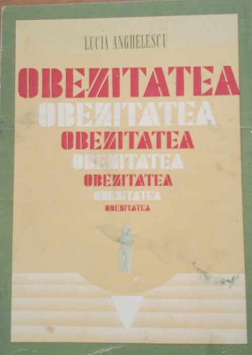 OBEZITATEA - LUCIA ANGHELESCU, 1985
