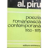 Al. Piru - Poezia romaneasca contemporana 1950-1975 (Editia: 1975)