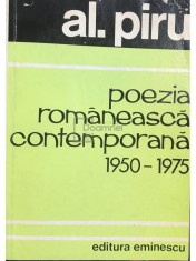 Al. Piru - Poezia romaneasca contemporana 1950-1975 (Editia: 1975) foto