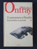 O contraistorie a filosofiei, vol. 6 &ndash; Michel Onfray