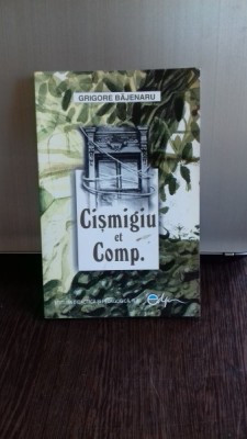 CISMIGIU ET COMP. - GRIGORE BAJENARU foto