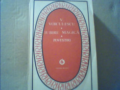 Vasile Voiculrscu - IUBIRE MAGICA * POVESTIRI { 1984 } foto