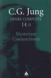 Mysterium Coniunctionis. Cercetări asupra separării şi unirii contrastelor sufleteşti &icirc;n alchimie. Volum suplimentar. Aurora consurgens (Vol. 14/3) -