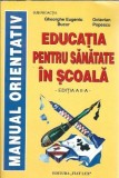 Cumpara ieftin Educatia pentru sanatate in scoala - Gheorghe Eugeniu Bucur, Octavian Popescu