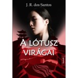 A l&oacute;tusz vir&aacute;gai - Jos&eacute; Rodrigues dos Santos