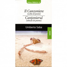 Il Canzoniere (Scelta Di Poesie) / Cantonierul (Selectie de Poeme) - Umberto Saba foto