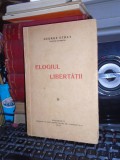 Cumpara ieftin GEORGE STRAT - ELOGIUL LIBERTATII , 1937 *