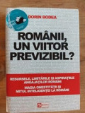 Romanii, un viitor previzibil? - Dorin Bodea