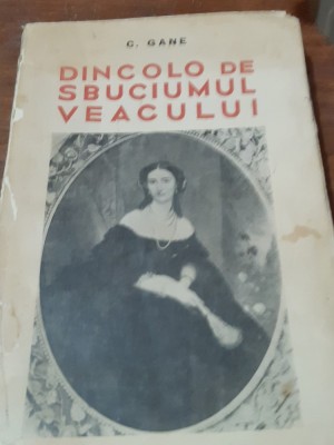 DINCOLO DE SBUCIUMUL VEACULUI C.GANE PRINCEPS!!!! foto