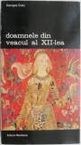 Doamnele din veacul al XII-lea &ndash; Georges Duby (cateva pagini desprinse)