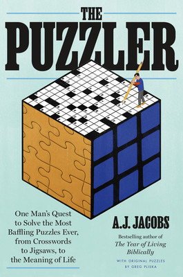 The Puzzler: One Man&amp;#039;s Quest to Solve the Most Baffling Puzzles Ever, from Crosswords to Jigsaws to the Meaning of Life foto