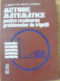 METODE MATEMATICE PENTRU REZOLVAREA PROBLEMELOR DE IRIGATII-U. BERAR, GH. PRICOP, V. IONESCU