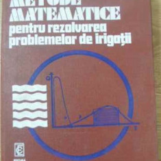 METODE MATEMATICE PENTRU REZOLVAREA PROBLEMELOR DE IRIGATII-U. BERAR, GH. PRICOP, V. IONESCU