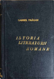 ISTORIA LITERATURII ROMANE EDITIA A III-A-GABRIEL DRAGAN