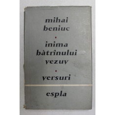 INIMA BATRANULUI VEZUV - versuri de MIHAI BENIUC , 1957